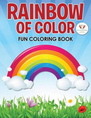 Rainbow of Color Fun Coloring Book (Paperback)