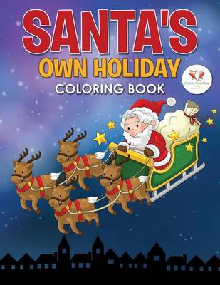 Santa's Own Holiday Coloring Book (Paperback)