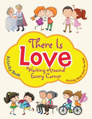 There Is Love Waiting Around Every Corner Activity Book (Paperback)