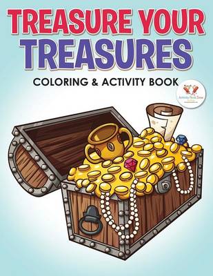 Treasure Your Treasures Coloring & Activity Book (Paperback)