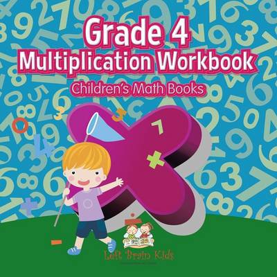 Grade 4 Multiplication Workbook Children's Math Books (Paperback)
