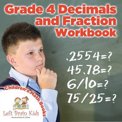 Grade 4 Deminals and Fraction Workbook Children's Math Books (Paperback)