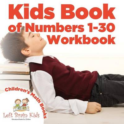 Kids Book of Numbers 1-30 Workbook Children's Math Books (Paperback)