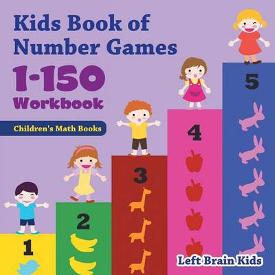 Kids Book of Number Games 1-150 Workbook Children's Math Books (Paperback)