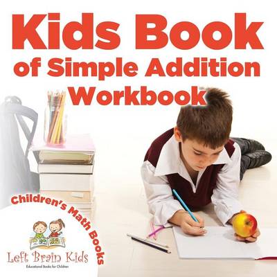 Kids Book of Simple Addition Workbook Children's Math Books (Paperback)