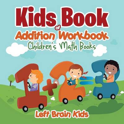 Kids Book of Addition Workbook Children's Math Books (Paperback)