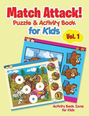Match Attack! Puzzle & Activity Book for Kids Vol. 1 (Paperback)