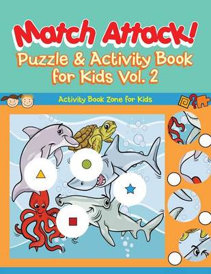 Match Attack! Puzzle & Activity Book for Kids Vol. 2 (Paperback)