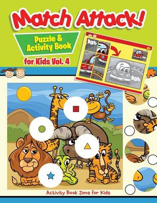 Match Attack! Puzzle & Activity Book for Kids Vol. 4 (Paperback)