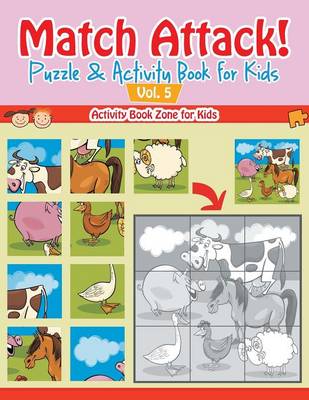 Match Attack! Puzzle & Activity Book for Kids Vol. 5 (Paperback)