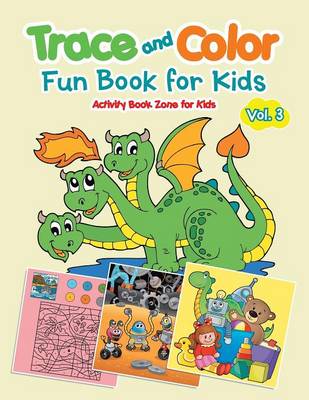 Trace and Color Fun Book for Kids Vol. 3 (Paperback)