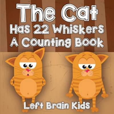 The Cat Has 22 Whiskers a Counting Book (Paperback)