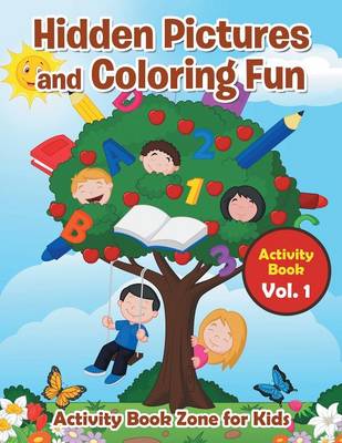 Hidden Pictures and Coloring Fun - Activity Book Vol. 1 (Paperback)