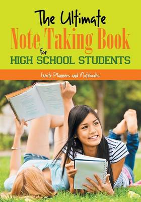The Ultimate Note Taking Book for High School Students (Paperback)