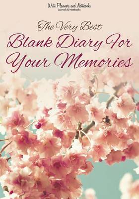The Very Best Blank Diary for Your Memories (Paperback)
