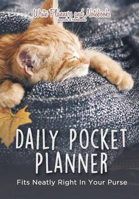 Daily Pocket Planner - Fits Neatly Right in Your Purse (Paperback)