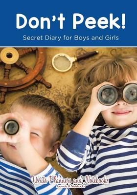 Don't Peek! Secret Diary for Boys and Girls (Paperback)