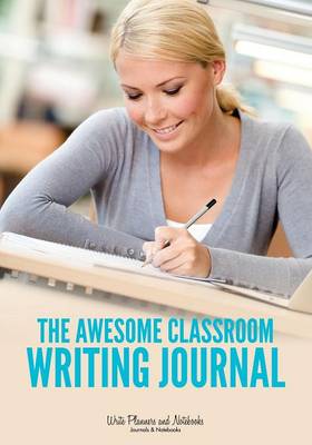 The Awesome Classroom Writing Journal (Paperback)
