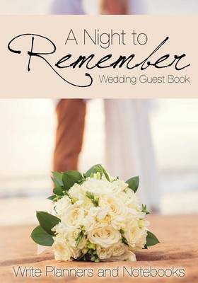 A Night to Remember Wedding Guest Book (Paperback)