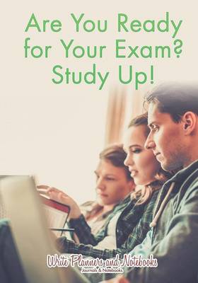 Are You Ready for Your Exam? Study Up! (Paperback)
