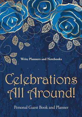 Celebrations All Around! Personal Guest Book and Planner (Paperback)