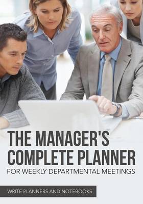 The Manager's Complete Planner for Weekly Departmental Meetings (Paperback)