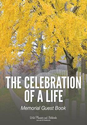 The Celebration of a Life: Memorial Guest Book (Paperback)