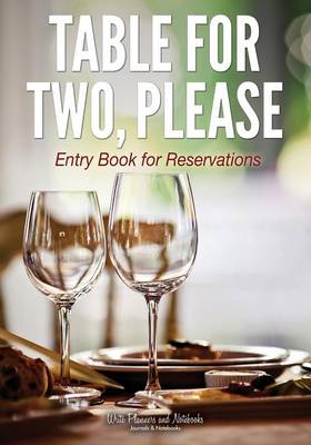 Table for Two, Please - Entry Book for Reservations (Paperback)