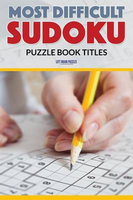 Most Difficult Sudoku Puzzle Book Titles (Paperback)