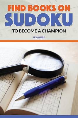 Find Books on Sudoku to Become a Champion (Paperback)