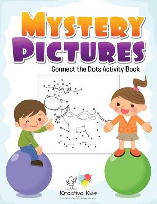 Mystery Pictures: Connect the Dots Activity Book (Paperback)