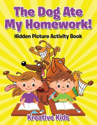The Dog Ate My Homework! Hidden Picture Activity Book (Paperback)