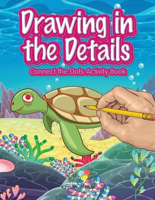 Drawing in the Details: Connect the Dots Activity Book (Paperback)