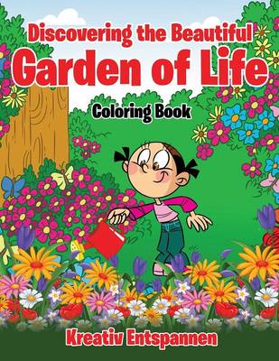 Discovering the Beautiful Garden of Life Coloring Book (Paperback)