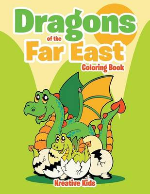 Dragons of the Far East Coloring Book (Paperback)