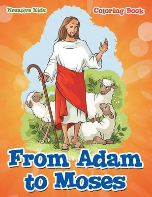 From Adam to Moses Coloring Book (Paperback)