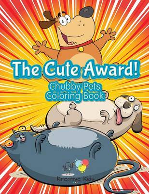The Cute Award! Chubby Pets Coloring Book (Paperback)