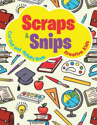 Scraps & Snips Cut Out and Activity Book (Paperback)