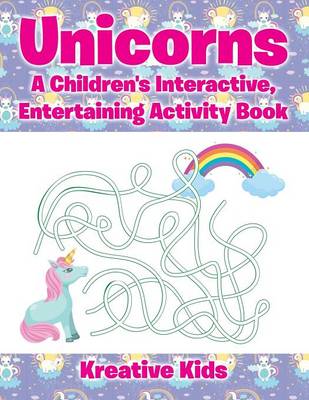 Unicorns: A Children's Interactive, Entertaining Activity Book (Paperback)