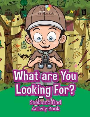 What Are You Looking For? Seek and Find Activity Book (Paperback)