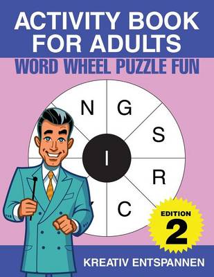 Activity Book for Adults - Word Wheel Puzzle Fun Edition 2 (Paperback)