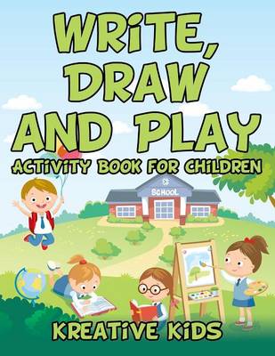 Write, Draw and Play: Activity Book for Children (Paperback)