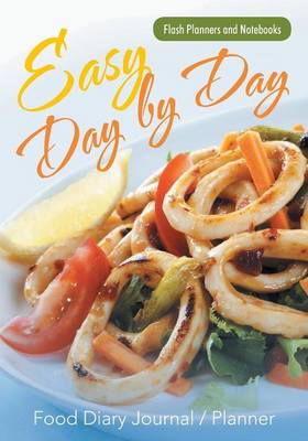 Easy Day by Day Food Diary Journal / Planner (Paperback)