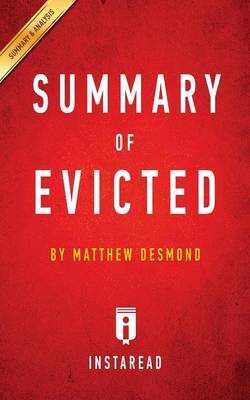 Summary of Evicted: by Matthew Desmond Includes Analysis (Paperback)