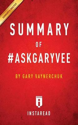 Summary of #Askgaryvee: By Gary Vaynerchuk Includes Analysis (Paperback)