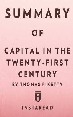 Summary of Capital in the Twenty-First Century by Thomas Piketty Includes Analysis (Paperback)