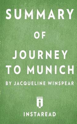 Summary of Journey to Munich by Jacqueline Winspear Includes Analysis (Paperback)