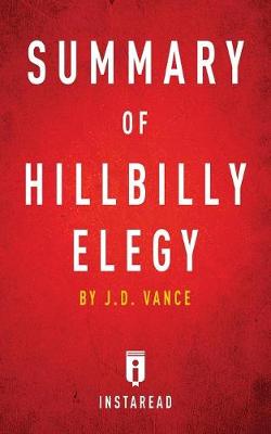 Summary of Hillbilly Elegy: By J.D. Vance Includes Analysis (Paperback)