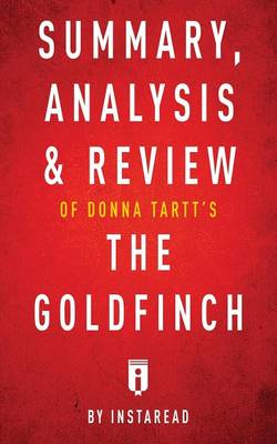 Summary, Analysis & Review of Donna Tartt's the Goldfinch by Instaread (Paperback)