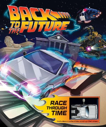 Back to the Future: Race Through Time (Hardback)